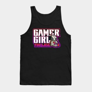 gamer girl you lose Tank Top